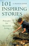 101 Inspiring Stories (Paperback) By G. Francis Xavier