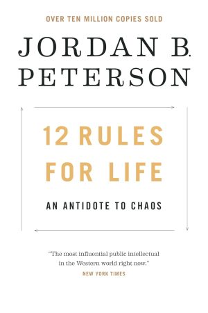 12 Rules for Life (English, Hardcover, Original Edition) By Jordan B. Peterson