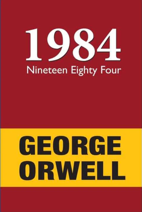 1984 by George Orwell 1984 by George Orwell