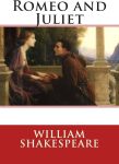 Romeo and Juliet  By William Shakespeare