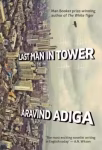 Last Man In Tower (Paperback) By Aravind Adiga