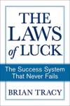 The Laws of Luck (Paperback) By Brian Tracy