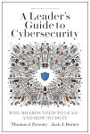 A Leader's Guide to Cybersecurity (English, Hardcover) By Thomas J. Parenty / Jack J. Domet