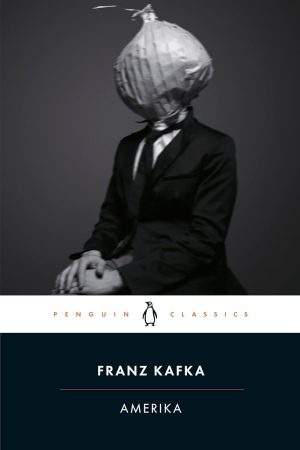 Amerika (Penguin Classics) By Franz Kafka