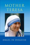 Angel In Disguise by Mother Teresa