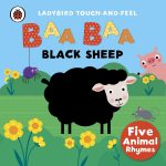 Baa Baa Black Sheep: Ladybird Touch and Feel Rhymes (Board Book)
