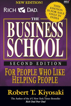 Business School By Robert T. Kiyosaki
