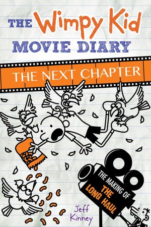 Diary of a Wimpy Kid: The Movie Diary (The Next Chapter) By Jeff Kinney