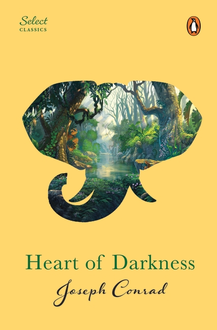 Heart Of Darkness (Penguin Select Classics) By Joseph Conrad Heart Of Darkness (Penguin Select Classics) By Joseph Conrad