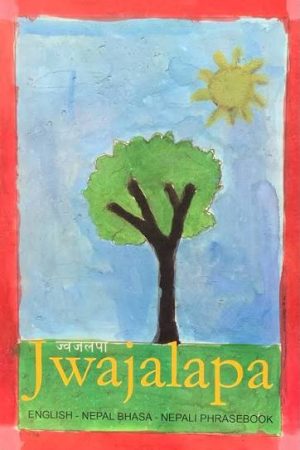 Jwajalapa (English Nepal bhasa Nepali Phrasebook) By Kamal Ratna Tuladhar