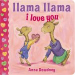 Llama Llama I Love You (Board Book) By Anna Dewdney