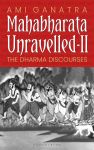 Mahabharata Unravelled - II (Paperback) By Ami Ganatra