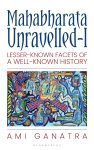 Mahabharata Unravelled (Paperback) By Ami Ganatra