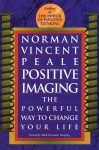 Positive Imaging By Dr. Norman Vincent Peale