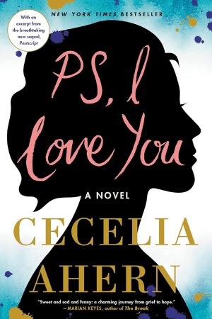 Ps I Love You By Cecelia Ahern