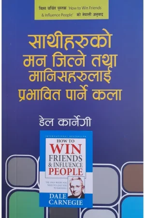 Saathiharuko Man Jitne Tatha Manisharulai Prabhabit Parne Kala By Dale Carnegie