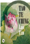 Tao Te Ching By Lao Tzu