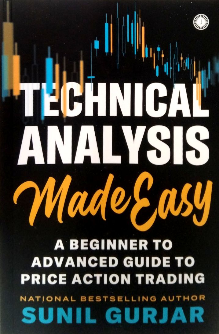 Technical Analysis Made Easy by Sunil Gurjar Technical Analysis Made Easy by Sunil Gurjar