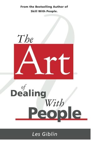 The Art of Dealing with People (English, Paperback) By Les Giblin