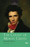 The Count of Monte Cristo (Unabridged Classics) By Alexandre Dumas