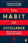 The Habit Of Excellence (Paperback) By Lt Col Langley Sharp MBE