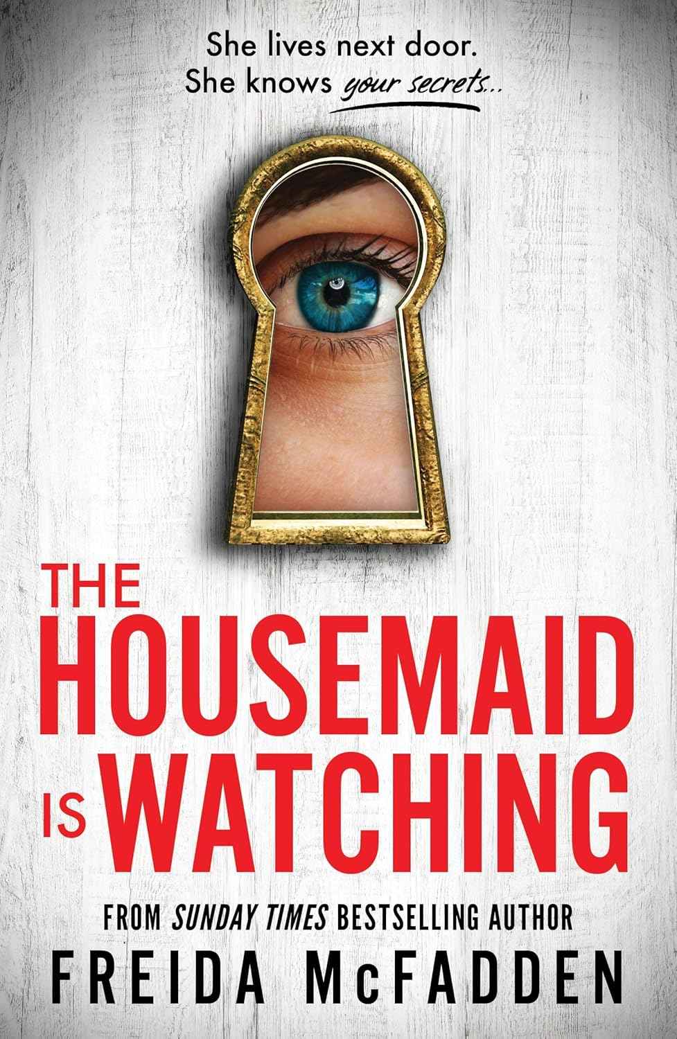 The Housemaid Is Watching (English, Paperback) By Freida McFadden The Housemaid Is Watching (English, Paperback) By Freida McFadden