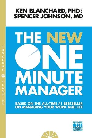 The New One Minute Manager By Ken Blanchard