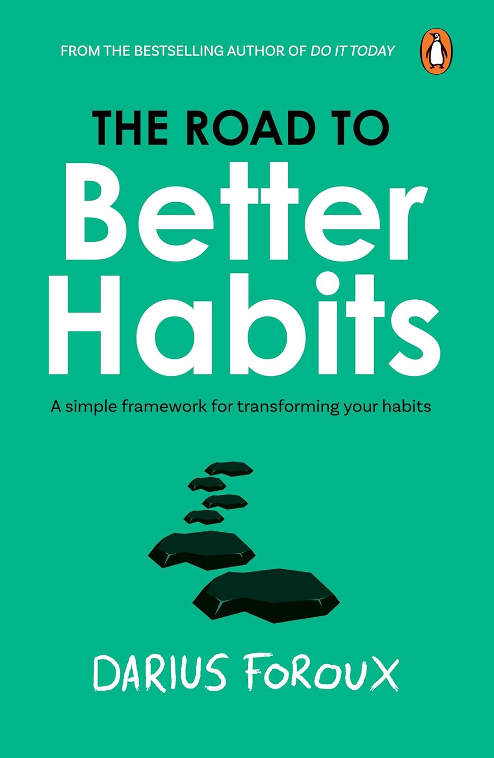 The Road to Better Habits (Paperback) By Darius Foroux The Road to Better Habits (Paperback) By Darius Foroux