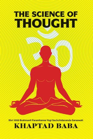 The Science of Thought (Paperback) By Khaptad Baba