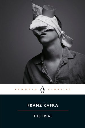 The Trial (Penguin Classics) By Franz Kafka