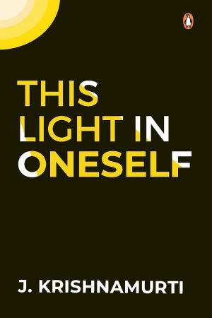 This Light In Oneself (English, Paperback) By J. Krishnamurti