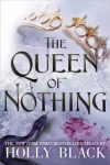The Queen of Nothing (Paperback) By Holly Black