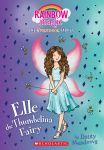 Elle the Thumbelina Fairy: The Storybook Fairies (Rainbow Magic) Daisy Meadows