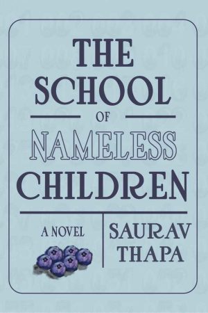 The School of Nameless Children By Saurav Thapa