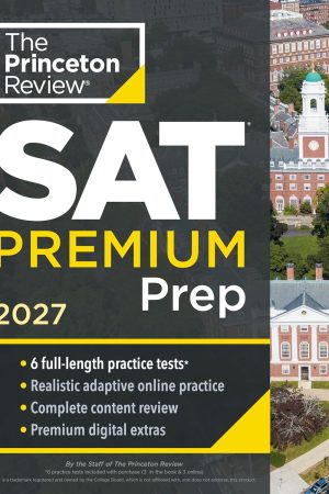 Princeton Review SAT Premium Prep, 2027 By The Princeton Review