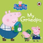 Peppa Pig: My Grandpa (Board Book)