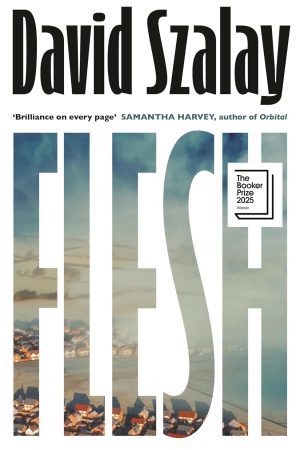Flesh (Paperback) By David Szalay