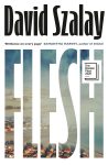 Flesh (Paperback) By David Szalay