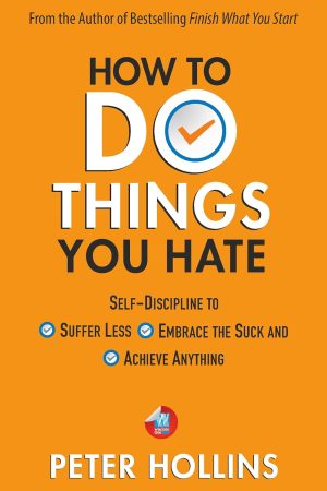 How To Do Things You Hate (English, Paperback) By Peter Hollins