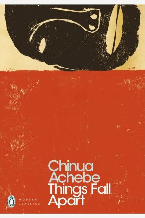 Things Fall Apart By Chinua Achebe
